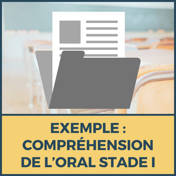 Exemple : Compréhension de l'oral Stade 1