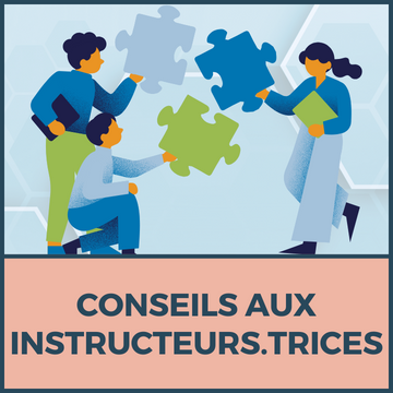 Conseils aux instructeurs.trices